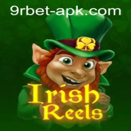Exploring the World of IrishReels with 9rbet